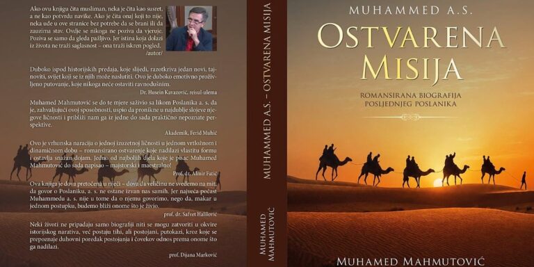 Autor Muhamed Mahmutović objavio knjigu “Ostvarena misija”, romansirana biografija posljednjeg Božijeg poslanika Autor Muhamed Mahmutović objavio knjigu "Ostvarena misija", romansirana biografija posljednjeg Božijeg poslanika