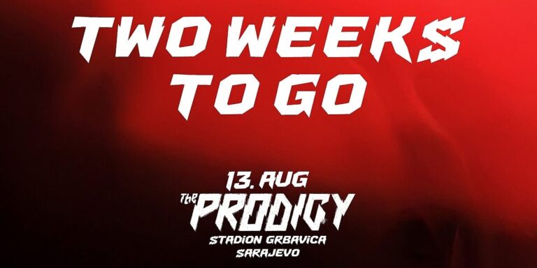 Dvije sedmice do koncerta grupe The Prodigy Dvije sedmice do koncerta grupe The Prodigy